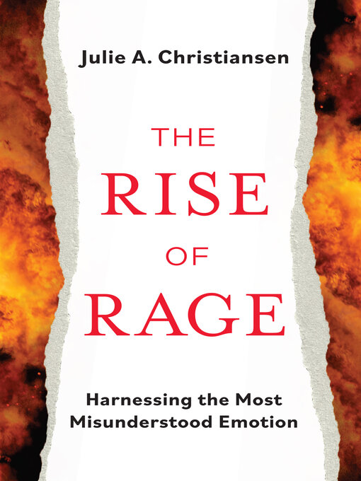 Title details for The Rise of Rage by Julie A. Christiansen - Available